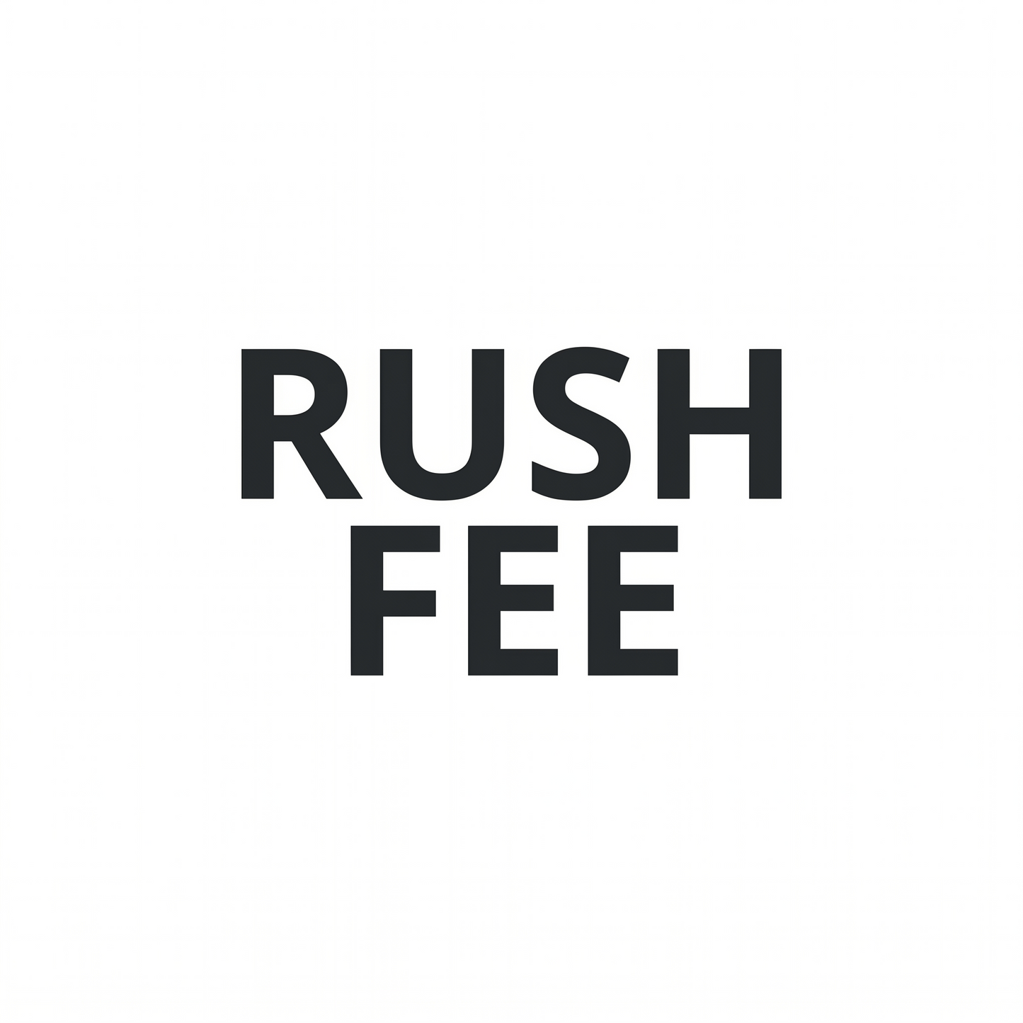 (19680) RUSH FEE